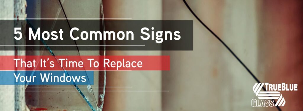 5-common-signs-to-replace-your-windows